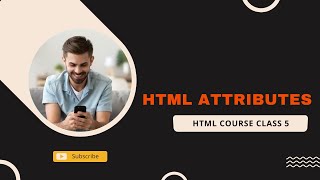 HTML Attributes Explained: A Comprehensive Guide for Beginners