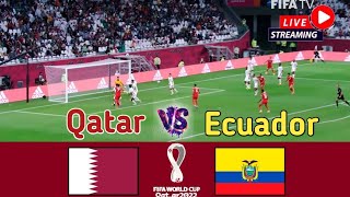FIFA World Cup 2022 Match 1 -Qatar vs Ecuador World Cup  Match 2022-FIFA World Cup