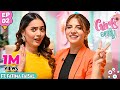 Girls Only S3 | EP 2 | Dananeer Mobeen Ft. Fatima Faisal