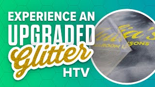 Upgrade Your Glitter HTV with a Better Option!