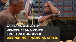 Venezuelans voice frustration as hardship persists after Maduro’s capture