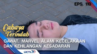 CAHAYA TERINDAH - Gawat.. Marvel Alami Kecelakaan Dan Kehilangan Kesadaran [27 Agustus 2019]