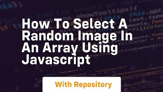 How to select a random image in an array using javascript