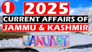 LEC-01 || Current Affairs || Jammu and Kashmir || JAN 2025 || For All Exams