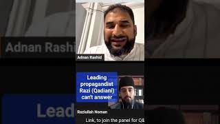 Leading Qadiani Missionary Can't Answer Adnan Rashid