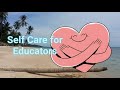 Self Care for Educators Episode 1: Welcome