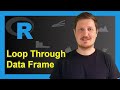 Loop Through Data Frame Columns & Rows in R (4 Examples) | for-, while- & repeat-Loops | Add Values