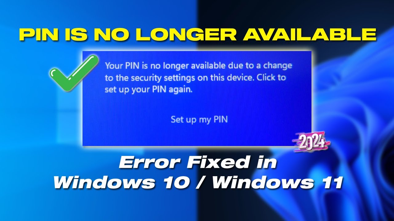 Fix Your Pin Is No Longer Available On Windows 11 10 2024 Youtube