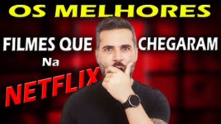 CHEGARAM FILMES ÓTIMOS Na NETFLIX - Filmes BONS !