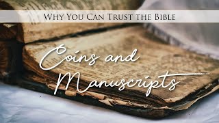 254. Why You Can Trust the Bible - Pt 5 | Coins and Manuscripts