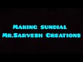 making sundail at home || Mr.sarvesh creations