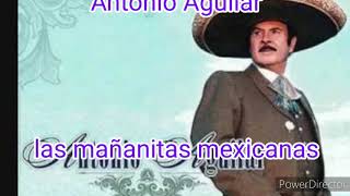 Antonio Aguilar Las mañanitas Méxicanas Karaoke