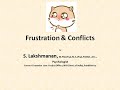 Frustration and Conflicts  explained by S. Lakshmanan, Psychologist