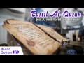 Tartil Al-Quran - Merdu Juz 30 Bacaan Al Quran Yang Sangat