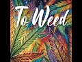 To Weed [Full Reggae Album]