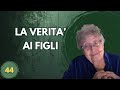 LA VERITA' AI FIGLI (44)