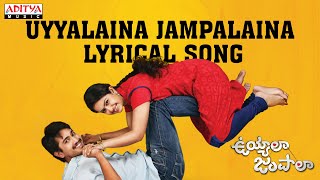 Uyyalaina Jampalaina Full Song With Lyrics - Uyyala Jampala Movie Songs - Avika Gor, Raj Tarun