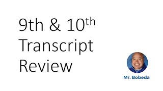 Transcript Review - 9th & 10th grade