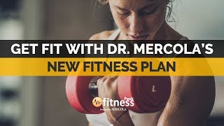Get Fit with Dr. Mercola's New Fitness Plan