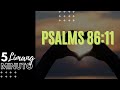 UNDIVIDED HEART : LIMANG MINUTO : Psalms 86:11