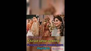 Junaid Safdar Wedding Highlight #special dance #exclusive #maryamnawaz #nawazsharif  #shorts