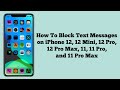 How To Block Text Messages on iPhone 12, 12 Mini, 12 Pro, 12 Pro Max, 11, 11 Pro, 11 Pro Max, XS Max