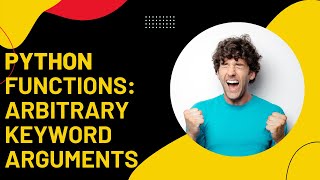 Python Functions: Arbitrary Keyword Arguments | Functions | Lecture-21 | Python tutorial in Hindi