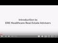 Introduction to ERE Healthcare Real Estate Advisors