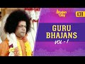 438 - Guru Bhajans Vol 1 | Sri Sathya Sai Bhajans