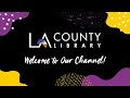 LA County Library Channel Trailer: A Sneak Peek at Our Videos