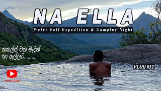 Na Ella ( නා ඇල්ල ) Knuckles Mountain Range | Camping | TRAVEL WITH AYALE | VLOG#32 #knuckles