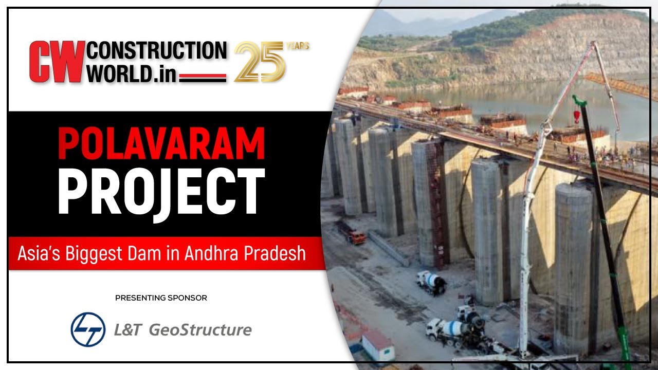 Polavaram Project | Asia’s Biggest Dam In Andhra Pradesh | CW Projects ...