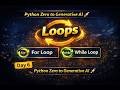 Loops in Python | for loop & while loop Explained | Python Day 6