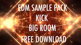 EDM Big Room Kicks Sample Pack By Magthegreat (Free Download)