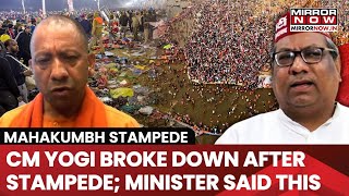 Maha Kumbh Stampede: CM Yogi Breaks Down After Stampede Horror; 30 Killed; Minister Said....