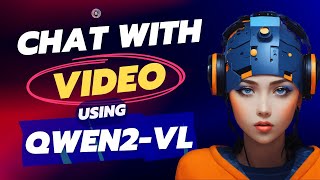 Chat with Video File using Qwen2 VL Model