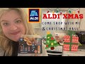 ALDI Christmas special buys & food come shop with us & haul!