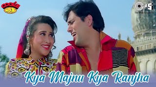 Kya Majnu Kya Ranjha | Coolie No.1 | Govinda, Karisma | Sadhana Sargam, Kumar Sanu | 90's Hits