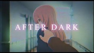 A Silent Voice 「AMV/Short Edit」After Dark 💔