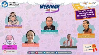 Webinar Belajar Asyik Project Based Learning Menuju AKM