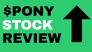 $PONY Stock Review!