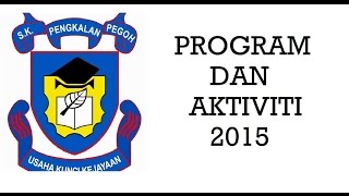 RANGKUMAN 2015 | SK PENGKALAN PEGOH