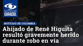 Ahijado de René Higuita resultó gravemente herido durante robo en vía de La Guajira