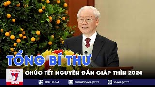 Tổng Bí thư Nguyễn Phú Trọng chúc Tết Nguyên đán Giáp Thìn 2024 - VNews