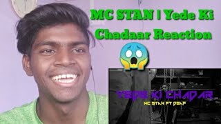MC STAN | Yede Ki Chadaar Reaction Video