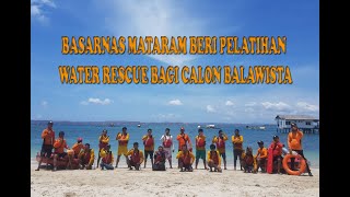 BASARNAS MATARAM BERI PELATIHAN WATER RESCUE BAGI CALON BALAWISTA