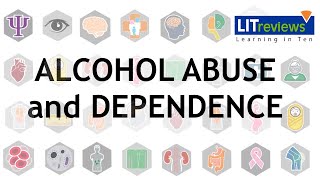 Alcohol Abuse and Dependence