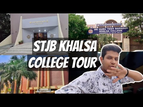 SGTB Khalsa North Campus |SGTB Khalsa College Tour |Campus Tour|Sri ...