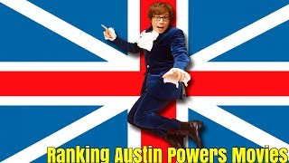 Austin Powers Trilogy Ranked With James Riemer