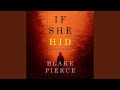 Chapter 1.5 & Chapter 2.1 - If She Hid (A Kate Wise Mystery—Book 4)